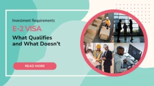 E-2 Visa Investment Requirements