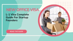 L-1 Visa Requirements for Startup founders