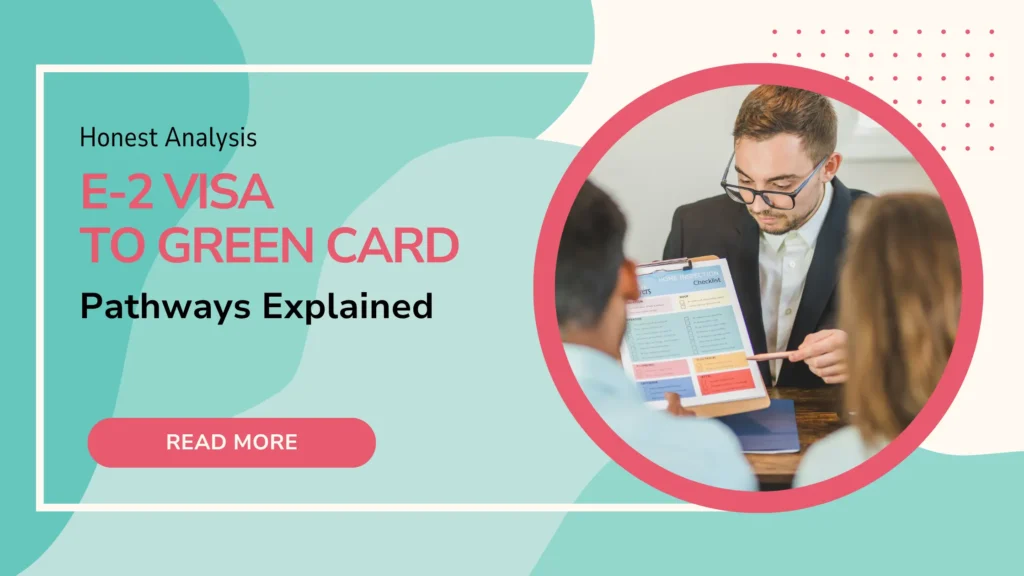From E-2 visa to green card
